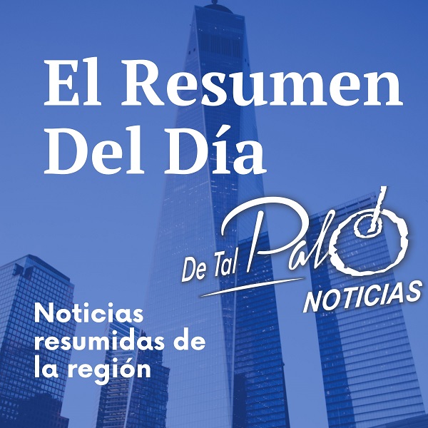 Resumen de noticias de la Región.
