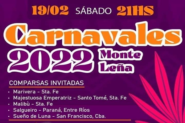 Monte Leña: el 19 de febrero se la gran noche de Carnaval 2022.